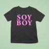 Soy Boy T Shirt