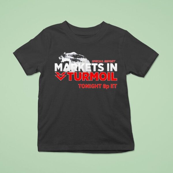 Special Report Markets In Turmoil Tonight P E T Shirt
