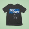 Spencer Torkelson Fully Tork D T Shirt