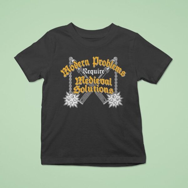 Stakuyi Medieval Solutions Require Medieval Solutions T Shirt