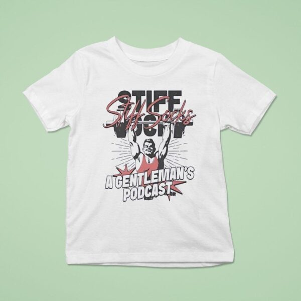 Stiff Socks A Gentleman S Podcas T Shirt