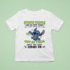 Stitch People Are Like Glow Sticks I Want To Snap Them And Shake The Sh T Shirt