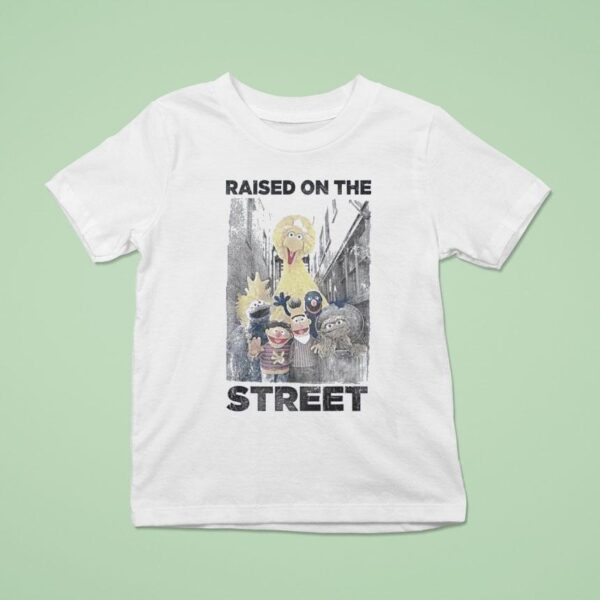 Street Raised On The Streets T Shirt