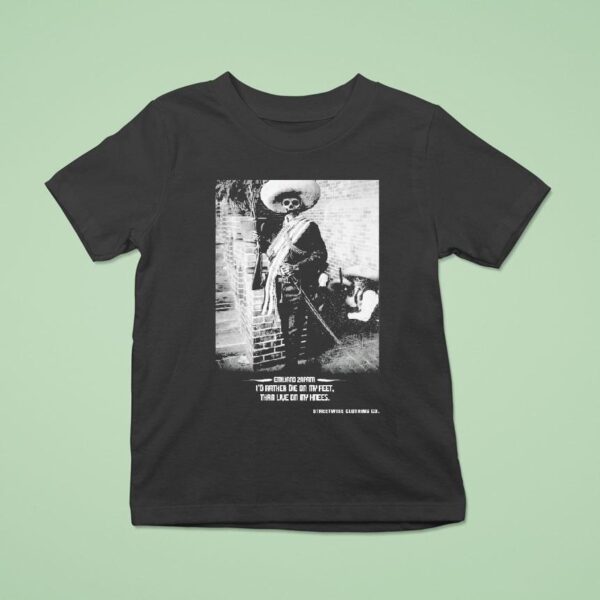 Streetwise El Tigre I D Rather Die On My Feet Than Live On My Knees T Shirt