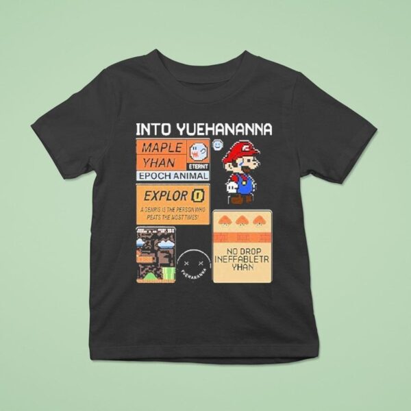 Super Mario Bros Into Yuehananna T Shirt