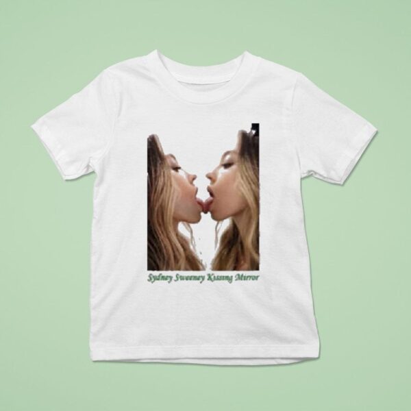 Sydney Sweeney Kissing Mirror T Shirt