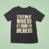 Tamina And Natalya Statement Makers Bone Breakers T Shirt