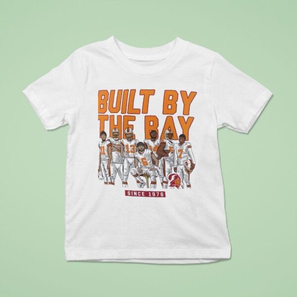 Tampa Bay Buccaneers Built By The Bay Since T Shirt
