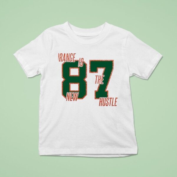 Taylor And Travis Orange Is The New Hustle Kansas City Football T Shirt
