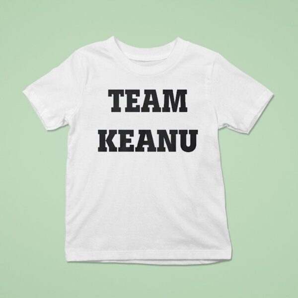 Team Keanu Reeves T Shirt