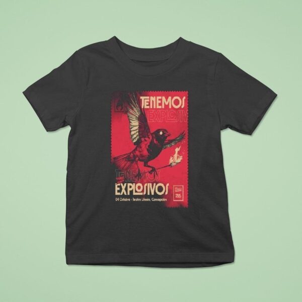 Tenemos Explosivos Teatro Lihuen Concepcion October T Shirt