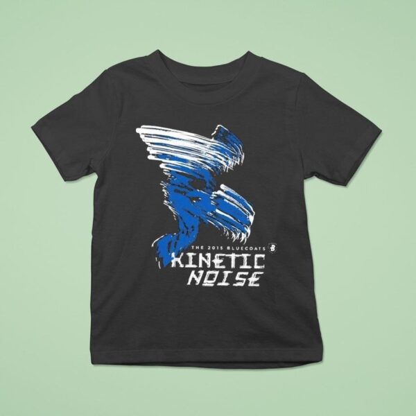 The Bluecoats Kinetic Noise Th Anniversary T Shirt