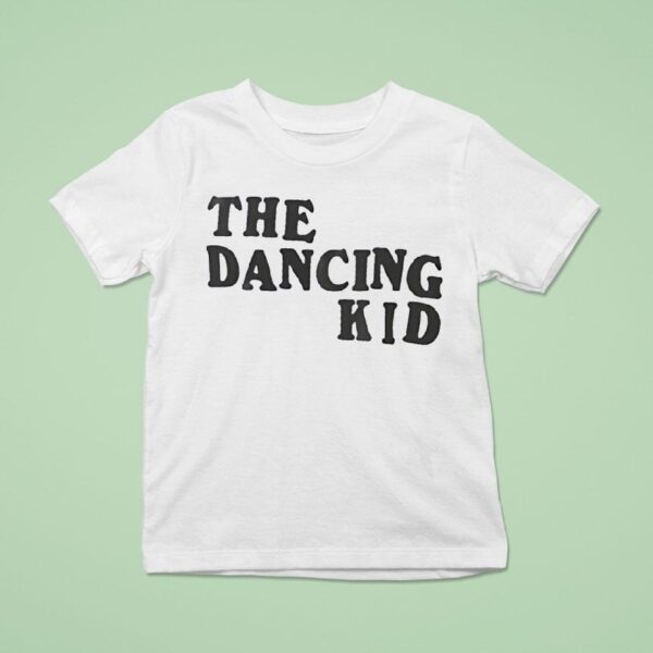 The Dancing Kid T Shirt