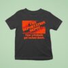 The Deportation Depot How Criminals Get Locked Down T Shirt