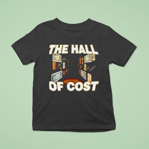 The Hall Of Cos T Shirt