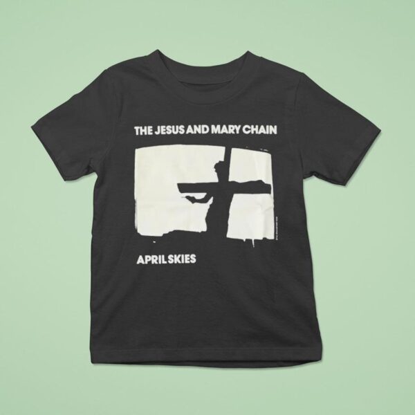 The Jesus And Mary Chain April Skies T Shirt