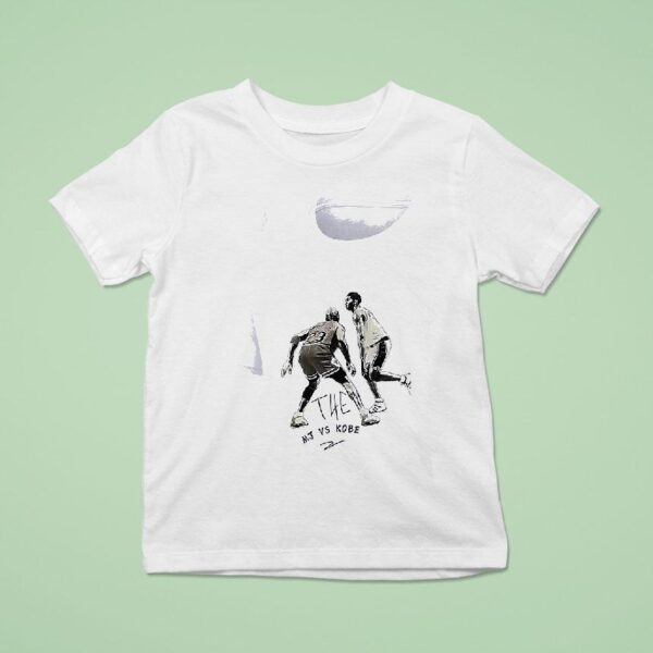 The Michael Jordan Vs Kobe Bryant I Don T Want To Be The Next Mj I Only Want To Be Kobe Bryan T Shirt