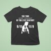 The Two Worst Mornings Of The St Century And T Shirt
