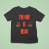 The Weeknd The End Is Near T Shirt