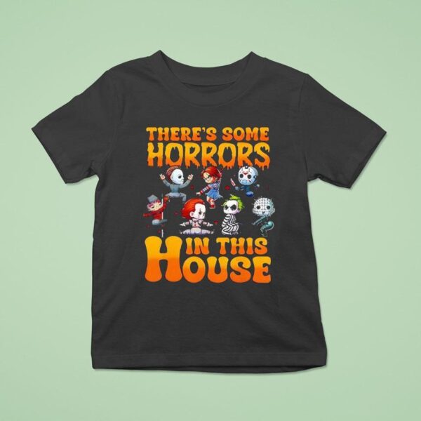 There S Some Horrors In This House Halloween Characters T Shirt