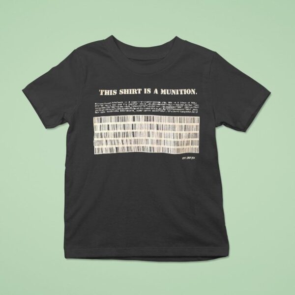 This Is A Munition T Shirt