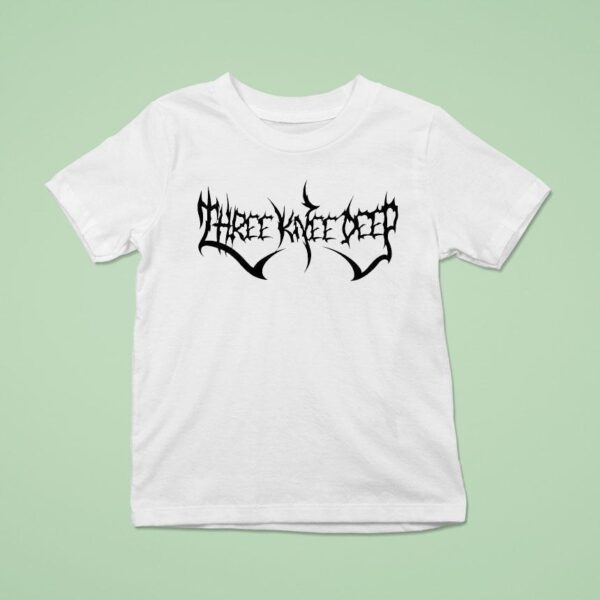 Three Knee Deep Metal Logo T Shirt