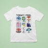 Today I Feel Inside Out Characters T Shirt