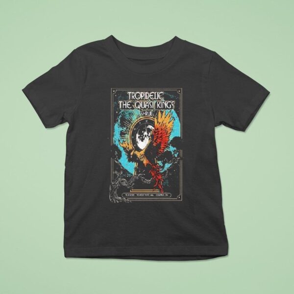 Tropidelic And The Quasi Kings W Shrub In Columbus Oh On Dec Bird T Shirt