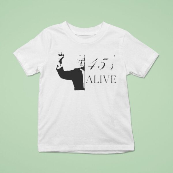 Trump S Alive T Shirt