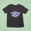 Tsunami Watch National Weather Service T Shirt