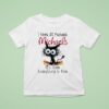 Ugly Cat I Work At Michaels It S Fine Everything Is Fine T Shirt