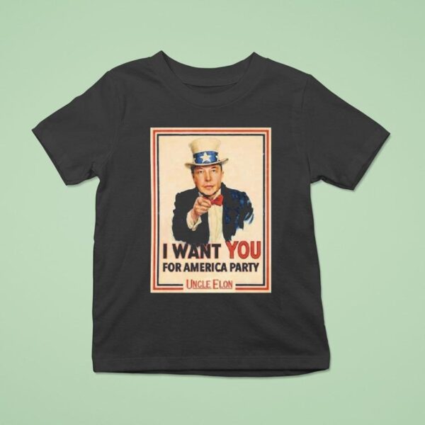 Uncle Sam X Elon Musk I Want You America Party T Shirt