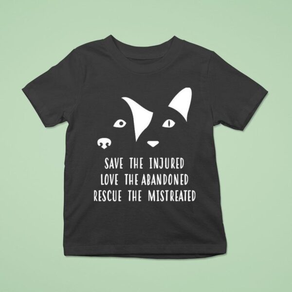 Vet Ranch Save The Injured Love The Abandoned Rescue The Mistreated Rescue T Shirt