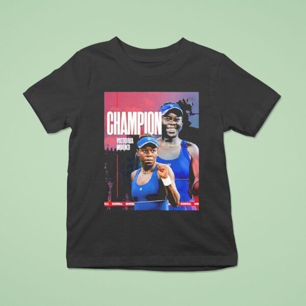Victoria Mboko Years Old Defeats Naomi Osaka Achieved First Wta Title In Montreal Canadian Open Championship T Shirt