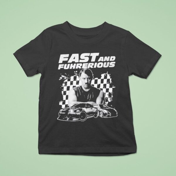 Vin Diesel Dominic Toretto X Adolf Hitler Fast And Furious Fast Fuhrherious T Shirt