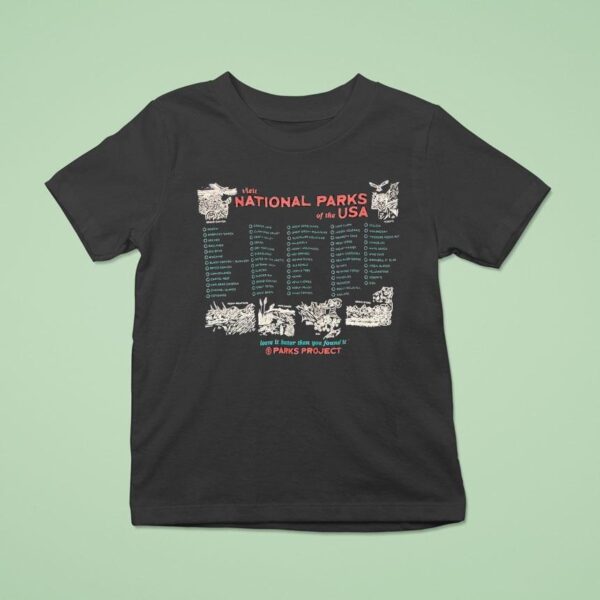 Visit National Park Of The Usa Leave It Better Than You Found It Naturalist Checklist Parks Projec T Shirt