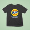 Vote Removes Stubborn Orange Stains T Shirt