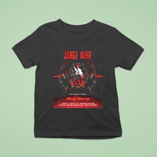 Wage War Austin Silver Spring Sideshows Aug T Shirt