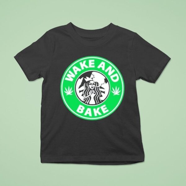 Wake And Bake Starbucks Weed S T Shirt