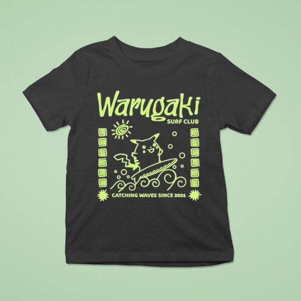 Warugaki Surf Club Catching Waves Since Pikachu T Shirt