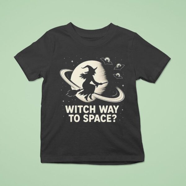 Way To Space Witch T Shirt