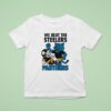 We Beat The Panthers Defeat Slers T Shirt