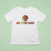 We R Cooked Giraffe T Shirt