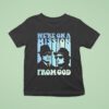 We Re On A Mission From God The Blues Brothers T Shirt