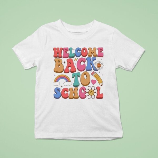 Welcome Back To School New T Shirt