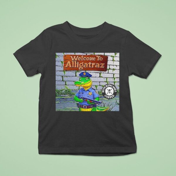 Welcome To Alligatraz T Shirt