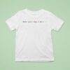 Weratedogs Tell Your Dog I Said Hi Rainbow T Shirt