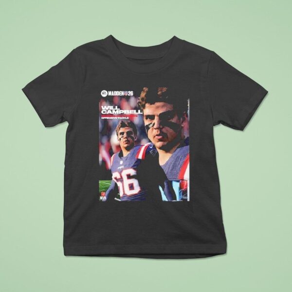 Will Campbell New England Patriots Rookie Offensive Tackle Madden Nfl American Football T Shirt