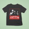 Wwe Stars The Opps Never Lacking T Shirt