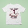 Yes Way Jose Altuve Houston Astros All Star Mlb Votealtuve T Shirt